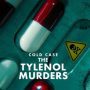Cold Case: The Tylenol Murders
